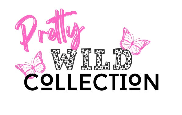 Pretty Wild Collection
